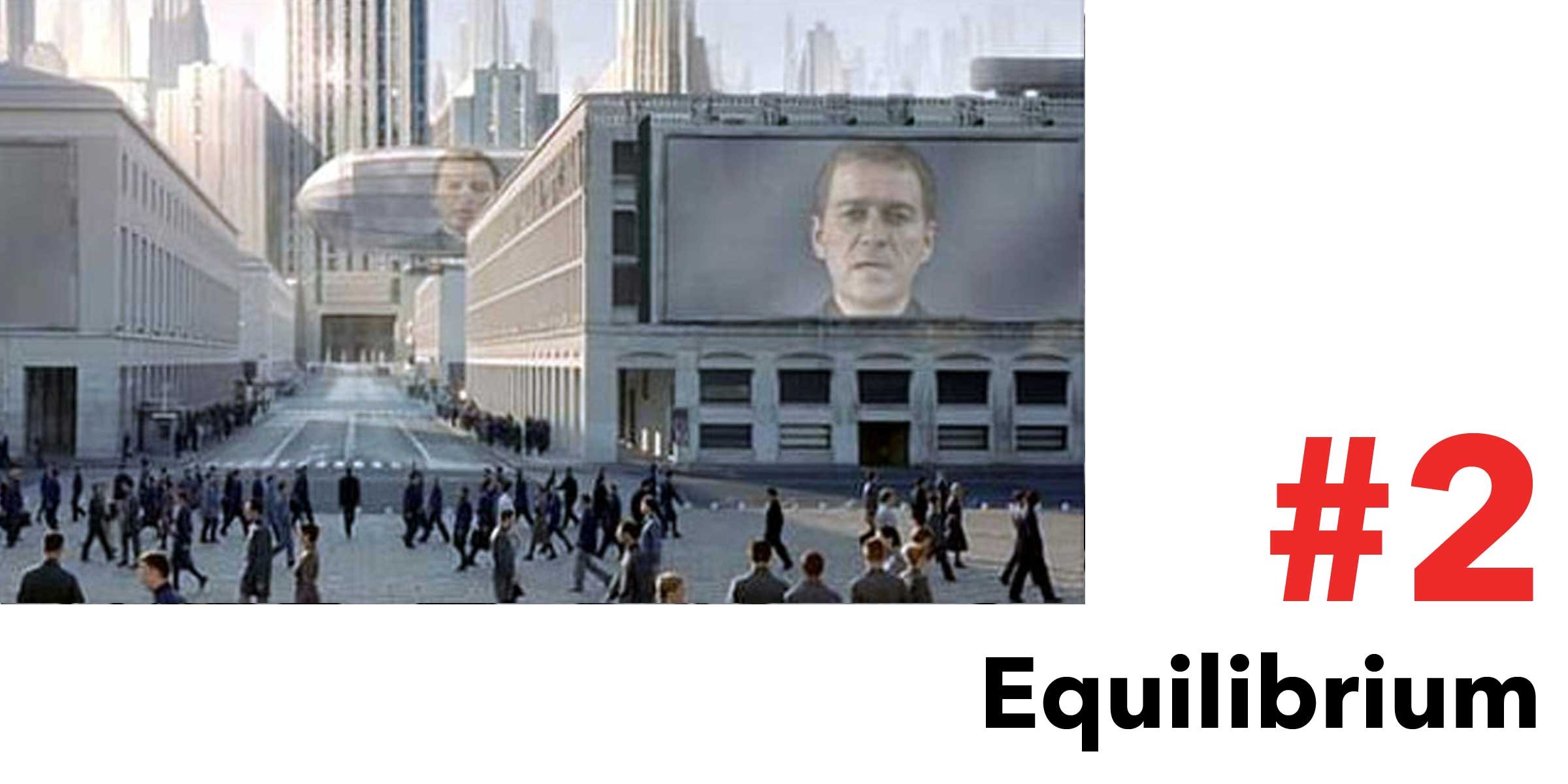 Equilibrium is #2 in the Top 10 Post Apocalyptic Movies on Netflix. Pictured, a city full of people in suits walk with with purpose as a broadcast is projected on screens and a Zeppelin.