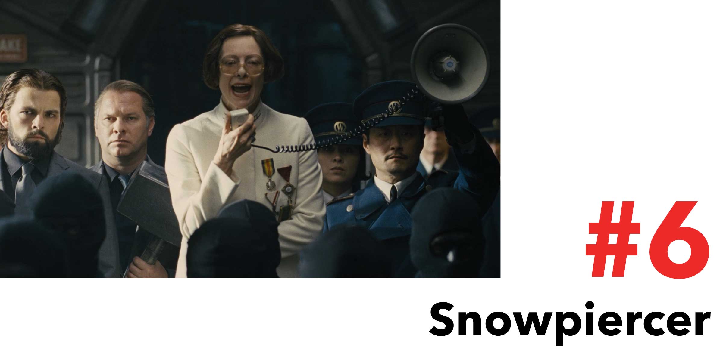 Snowpiercer is #6 in the Top 10 Post Apocalyptic Movies on Netflix. Pictured, a woman speaks through a megaphone surrounded by thugs.