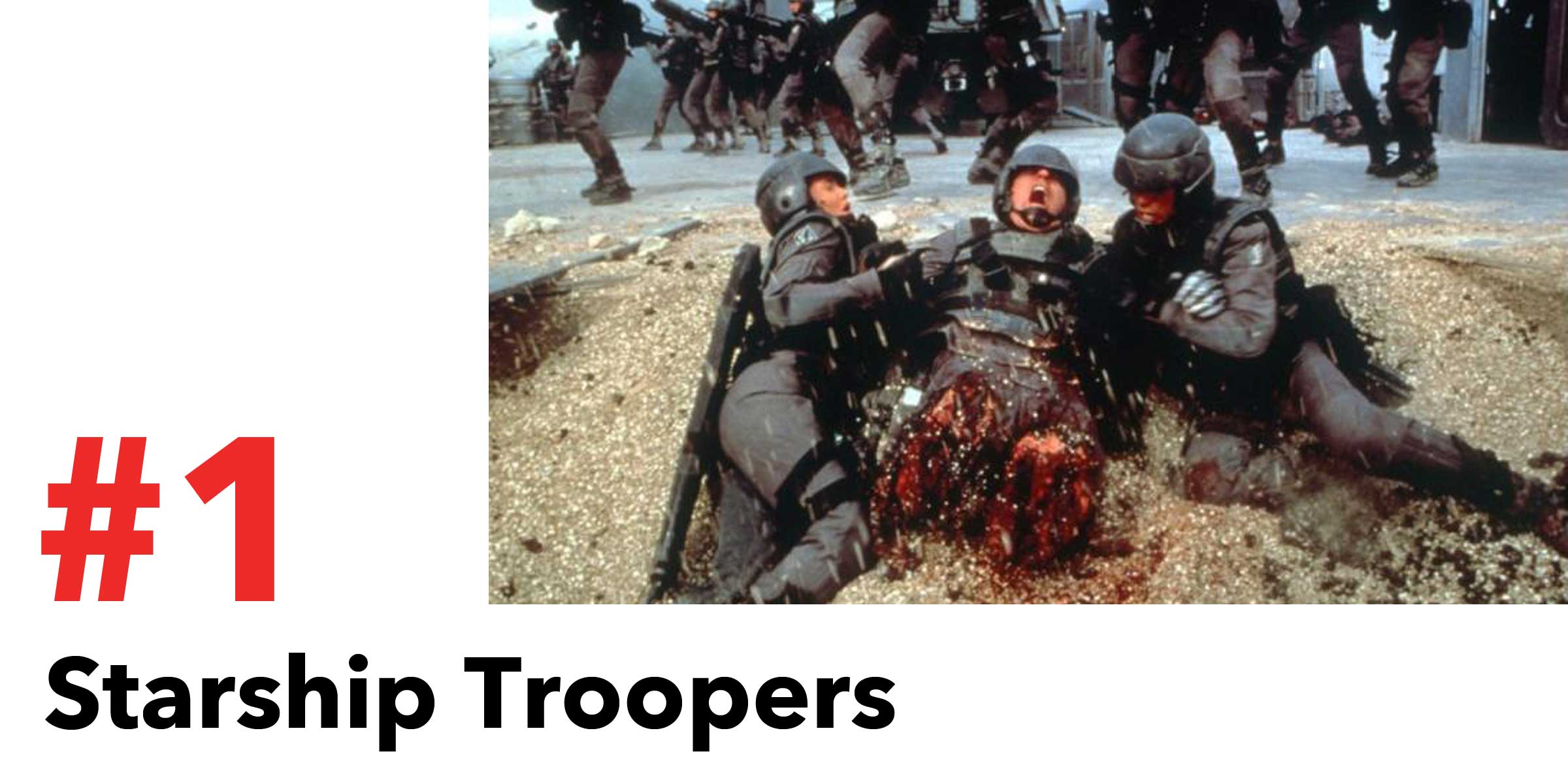 Starship Troopers is #1 in the Top 10 Post Apocalyptic Movies on Netflix. Pictured, a soldier with severed legs is dragged to safety.
