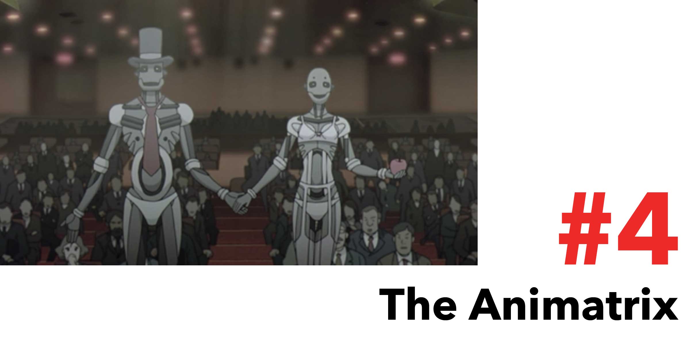 The Animatrix is #4 in the Top 10 Post Apocalyptic Movies on Netflix. Pictured, two smiling robots attend a diplomatic meeting and offer peace with humanity.