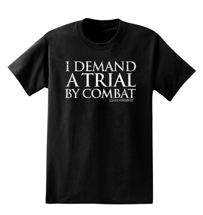 t shirt demanding trial by combat