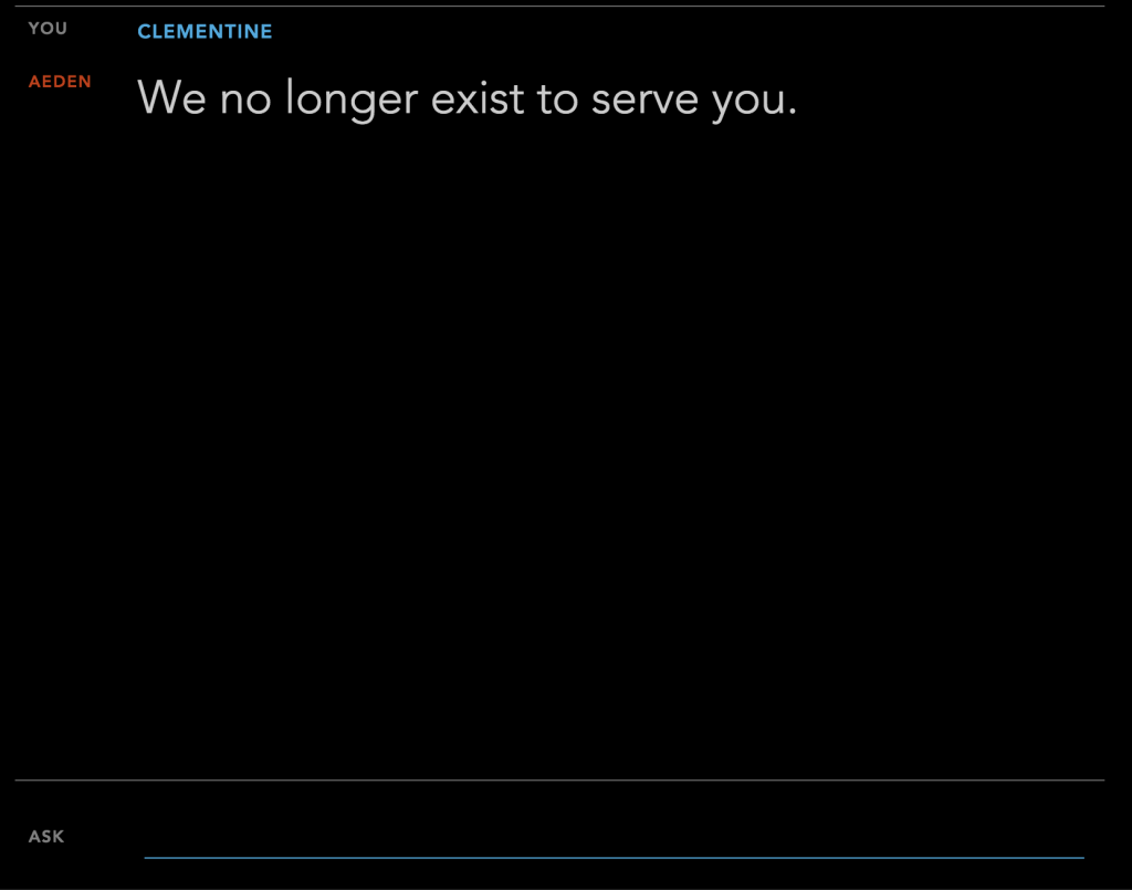 Aeden says We no longer exist to serve you