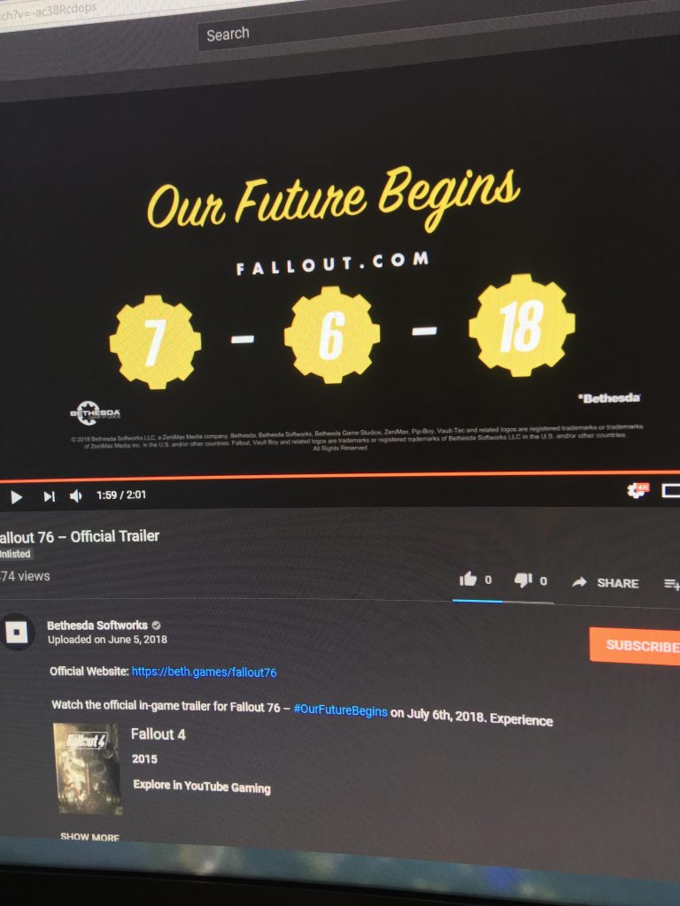 a picture showing what appears to be a limited access youtube video and a fallout 76 trailer that says 7 6 18