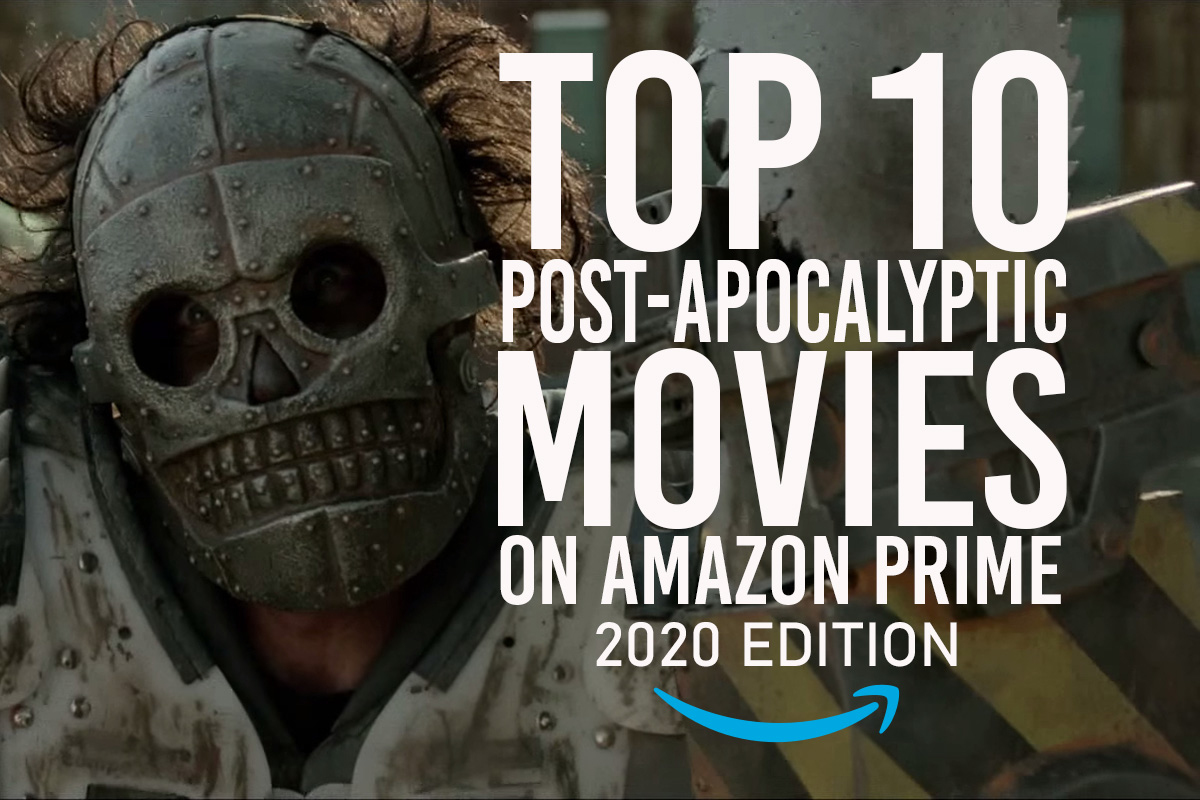 Top 10 Post Apocalyptic Movies On Amazon Prime 2020 Edition