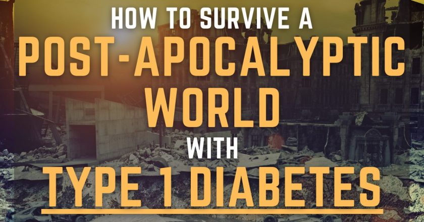 type 1 diabetes post-apocalypse