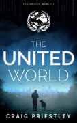 The United World: Dystopian Trilogy