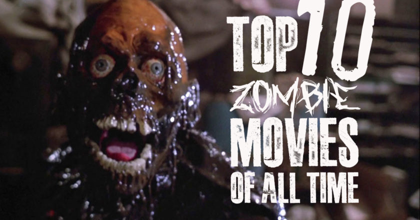 Top 10 Zombie Movies