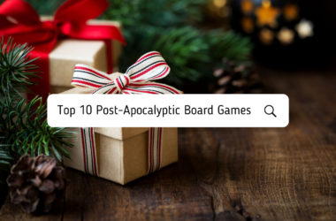 Top 10 Post Apocalyptic Board Games