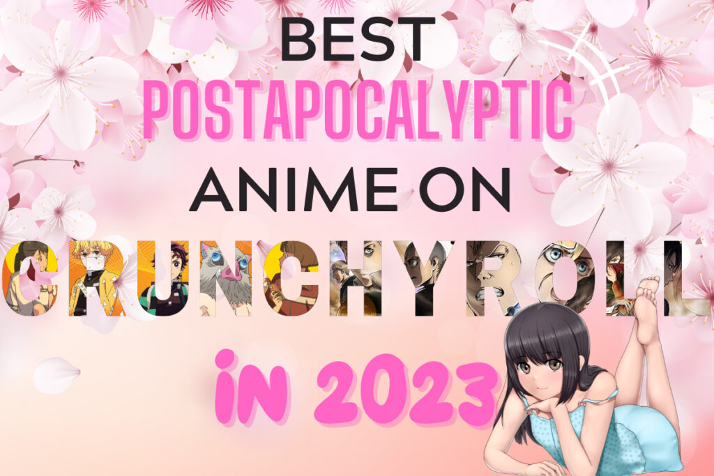 post apocalyptic anime on crunchyroll